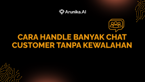 Cara Handle Banyak Chat Customer Tanpa Kewalahan