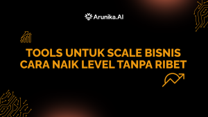Tools untuk Scale Bisnis