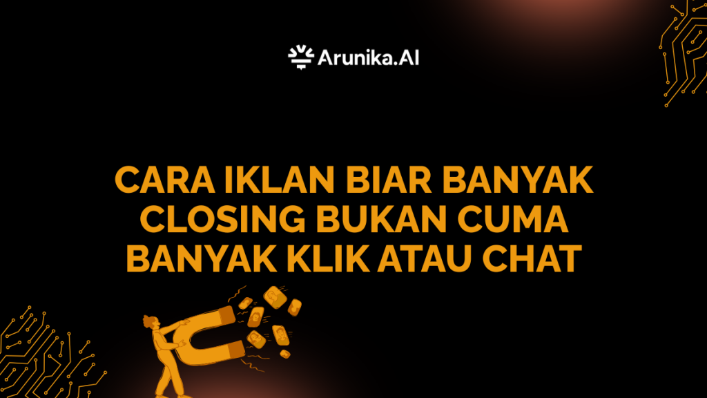 Cara Iklan Biar Banyak Closing